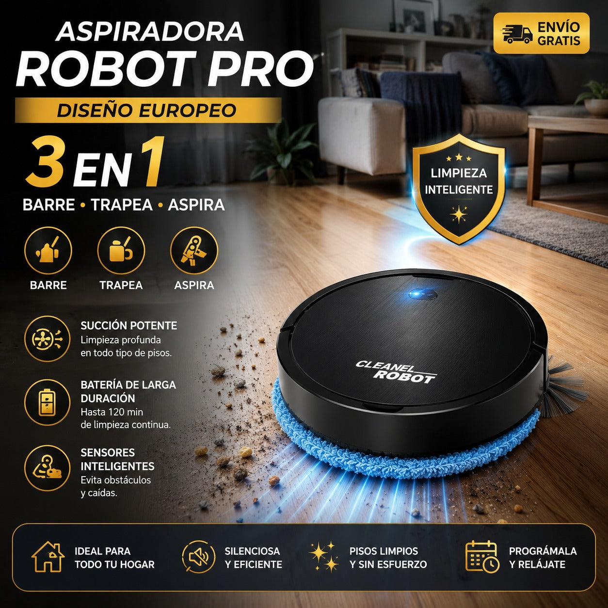 ROBOT ASPIRADORA INTELIGENTE - 3 EN 1 (BARRE, ASPIRA Y TRAPEA)